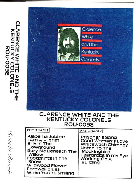 Clarence White And The Kentucky Colonels – Clarence White And The