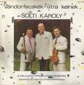 Solti Károly - Vándorfecskék Útra Kelnek album cover