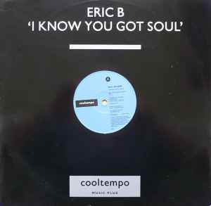 Eric B. & Rakim – I Know You Got Soul (1987, Vinyl) - Discogs