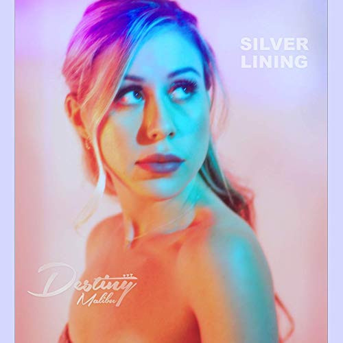 lataa albumi Destiny Malibu - Silver Lining