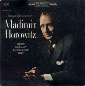 Vladimir Horowitz -  Columbia Records Presents Vladimir Horowitz
