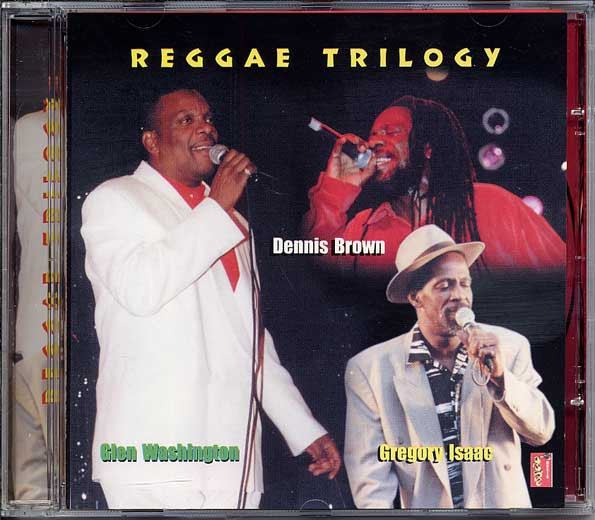 baixar álbum Glen Washington, Dennis Brown, Gregory Isaacs - Reggae Trilogy