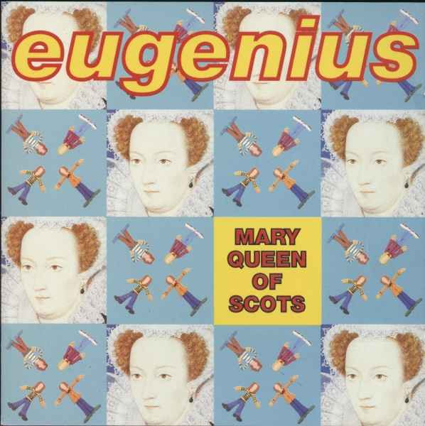 Eugenius - Mary Queen Of Scots | Releases | Discogs