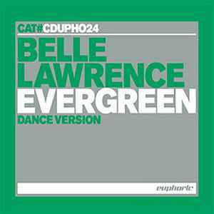 Belle Lawrence - Evergreen (Dance Version)