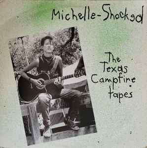 Michelle Shocked - The Texas Campfire Tapes album cover