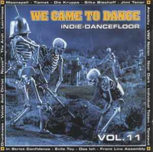 We Came To Dance - Indie Dancefloor Vol. 11 - Various