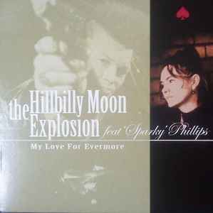 The Hillbilly Moon Explosion - My Love For Evermore album cover