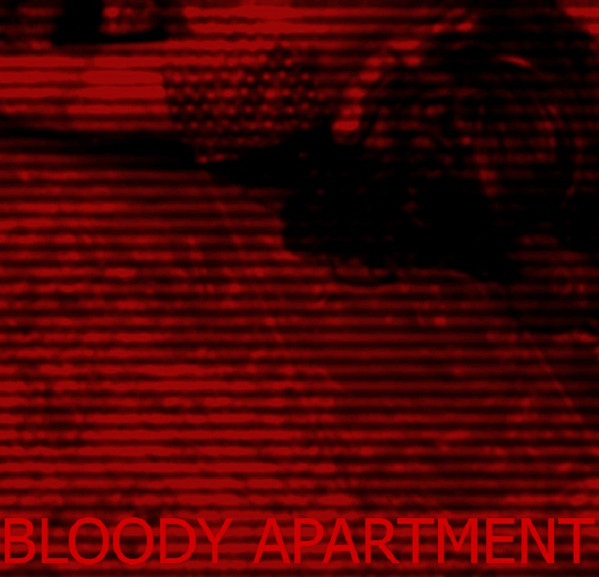 Album herunterladen Bloody Apartment - Bloody Apartment