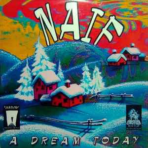 Naif (2) - A Dream Today