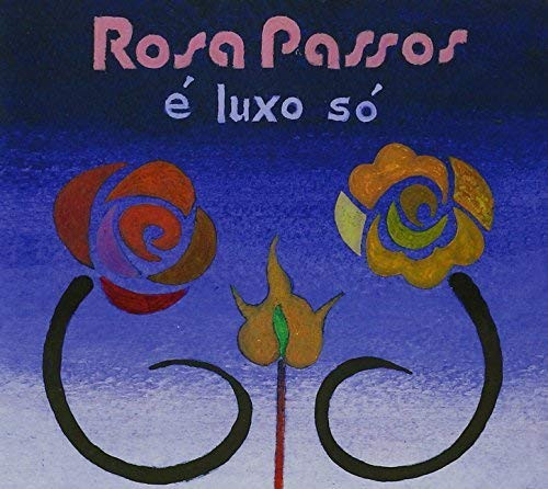 Rosa Passos – É Luxo Só (2011, CD) - Discogs