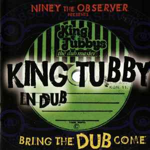 Niney The Observer Presents King Tubby – Niney The Observer