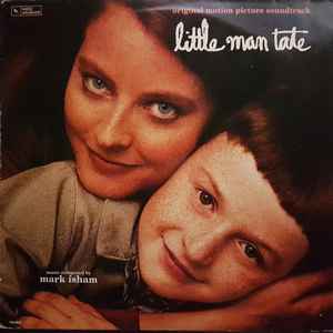 Mark Isham - Little Man Tate (Original Motion Picture Soundtrack)