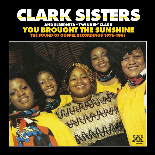 The Clark Sisters And Elbernita 