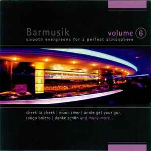 Various - Barmusik Volume 6 (Smooth Evergreens For A Perfect Atmosphere) album cover