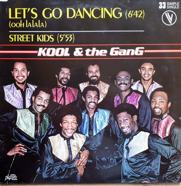 Kool & The Gang – Let's Go Dancing (Ooh La La La) (1982, Vinyl) - Discogs