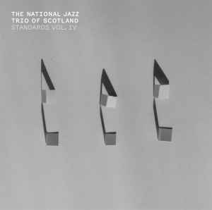 The National Jazz Trio Of Scotland - Standards Vol. IV