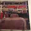 The Refreshments (3) - Trouble Boys