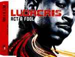 Act A Fool / Ludacris