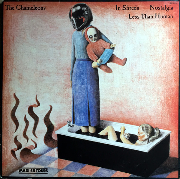 The Chameleons – In Shreds / Nostalgia / Less Than Human (1985 