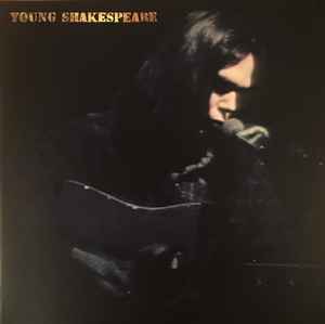 Young Shakespeare - Neil Young
