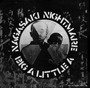 Crass - Nagasaki Nightmare / Big A Little A album cover