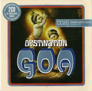 Various - Destination Goa - The Sixth Chapter - DG6 album cover