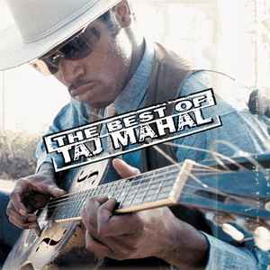 Taj Mahal - The Best Of Taj Mahal album cover