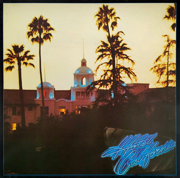 Eagles – Hotel California (Gatefold, Vinyl) - Discogs