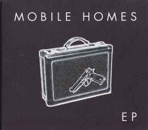 The Mobile Homes - EP album cover