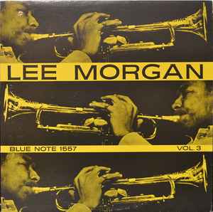 Lee Morgan – Vol. 3 (1972, Vinyl) - Discogs