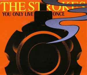 The Strokes – You Only Live Once (2006, CD) - Discogs