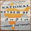 Various - National Anthem Of India & Vande Mataram