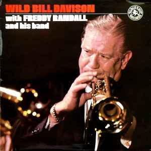 Wild Bill Davison - Wild Bill Davison With Freddy Randall And His Band album cover