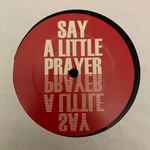 Cover of Say A Little Prayer, 2007-11-08, Vinyl