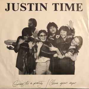 Justin Time (13) - Going To A Party / Close Your Eyes album cover