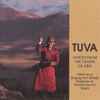 Various - Tuva: Voices From The Center Of Asia