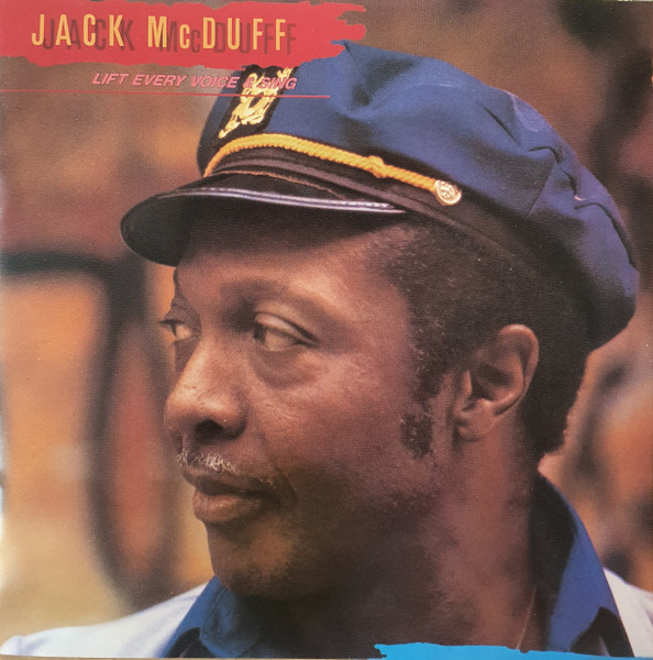 Jack McDuff – Lift Every Voice And Sing (1992, CD) - Discogs