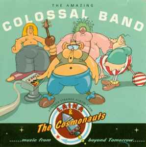 Laika & The Cosmonauts - The Amazing Colossal Band