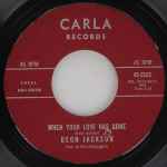Cover of When Your Love Has Gone / Hard To Get Thing Called Love, 1967, Vinyl