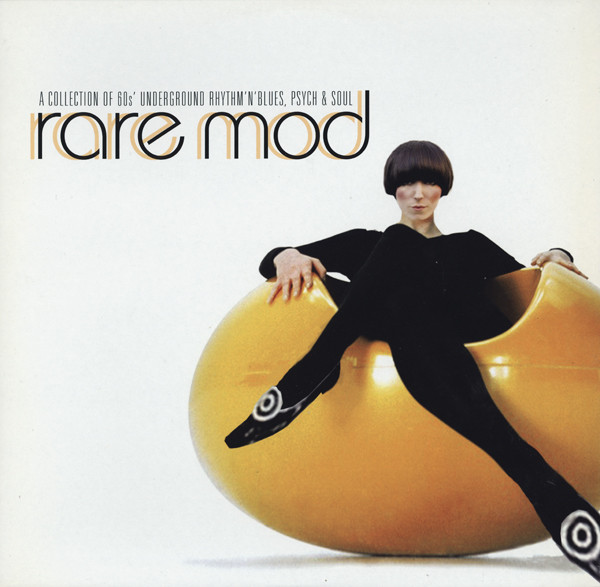 Rare Mod (A Collection Of 60s' Underground Rhythm'N'Blues, Psych