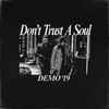 Don't Trust A Soul - Demo '19