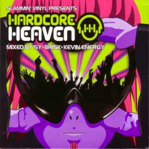 Slammin' Vinyl Presents Hardcore Heaven - Sy • Brisk • Kevin Energy