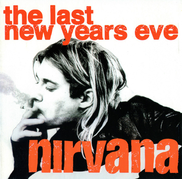 télécharger l'album Nirvana - The Last New Years Eve