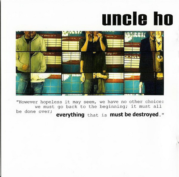 baixar álbum Uncle Ho - Everything Must Be Destroyed
