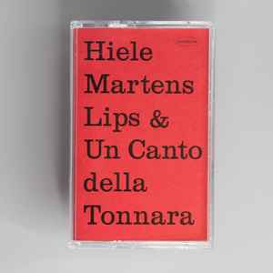 Lips & Un Canto Della Tonnara - Hiele Martens