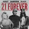 Janson*, Dolly*, Slash (3) - 21 Forever