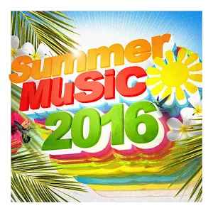 Summer Music 2016 (2016, 320 kbps, File) - Discogs