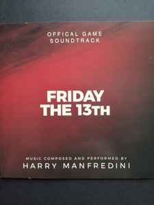 Harry Manfredini - Friday The 13th (Official Game Soundtrack)