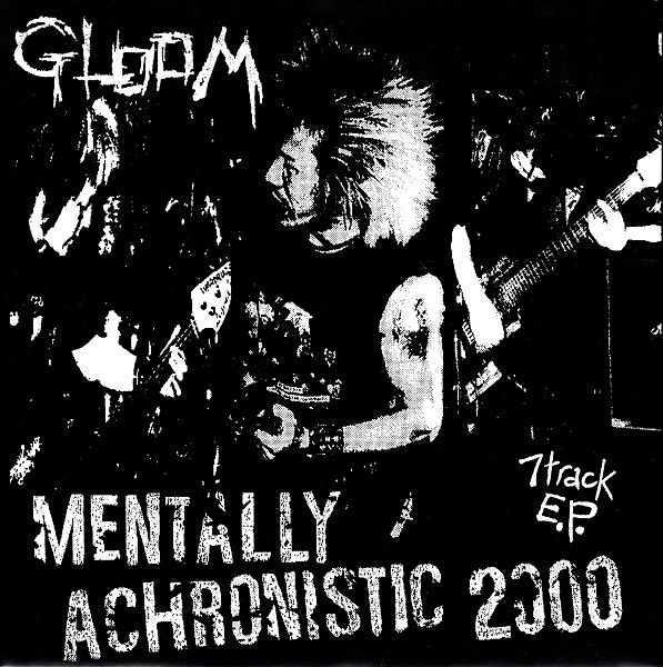 last ned album Gloom - Mentally Achronistic 2000