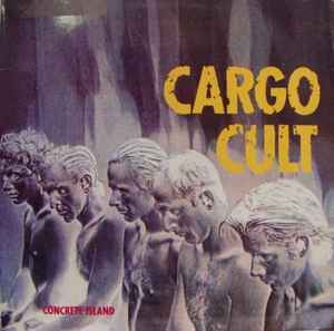Cargo Cult (3) - Concrete Island album cover